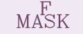 F MASK
