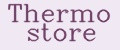 Thermo store