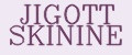 JIGOTT SKININE