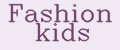 Fashion kids