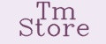 Tm Store