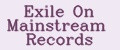 Exile On Mainstream Records