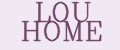 LOU HOME
