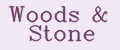 Woods&Stone