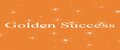 Golden success