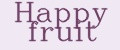 Happy Fruit