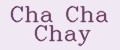 Cha Cha Chay