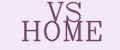 vs home