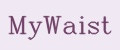 MyWaist