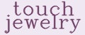 touch jewelry