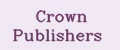 Crown Publishers