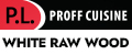P.L. Proff Cuisin White Raw Wood