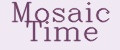 Mosaic Time