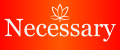 necessary
