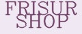 FRISUR SHOP