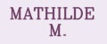 MATHILDE M.