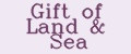 Gift of Land&Sea