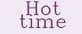 Hot time