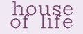 house of life