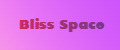Bliss Space