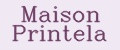 Maison Printela