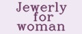 Jewerly for woman