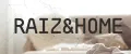 RAIZ&home