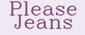 Please Jeans