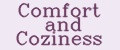 Comfort and Coziness