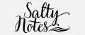 Salty Notes