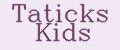 Taticks Kids