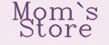 Mom`s Store