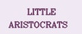 LITTLE ARISTOCRATS