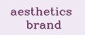 aesthetics brand