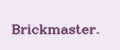 Brickmaster.