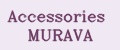 Accessories MURAVA