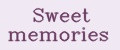 Sweet memories