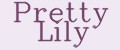 Pretty Lily