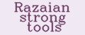 Razaian strong tools