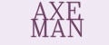 AXE MAN
