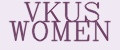 VKUS WOMEN