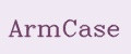 ArmCase