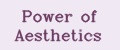 Power of Aesthetics