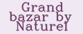 Grand bazar by Naturel