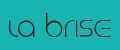 La Brise