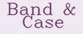 Band&Case