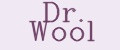 Dr. Wool