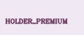 HOLDER_PREMIUM