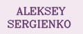 ALEKSEY SERGIENKO