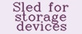 Sled for storage devices